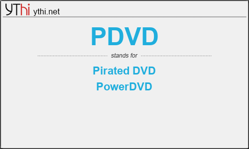 What does PDVD mean? What is the full form of PDVD?