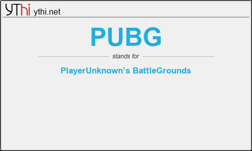 What does PUBG mean? What is the full form of PUBG?