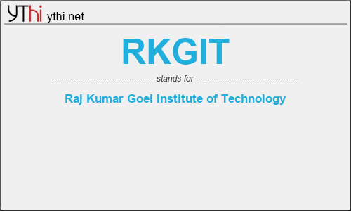 What does RKGIT mean? What is the full form of RKGIT?