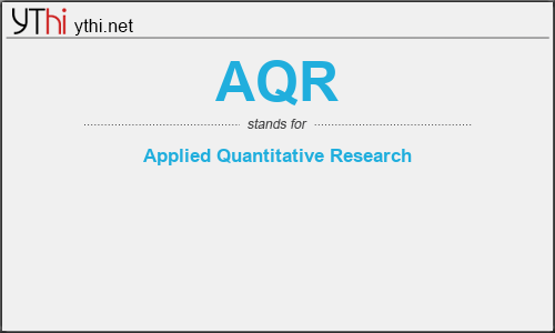 What does AQR mean? What is the full form of AQR?