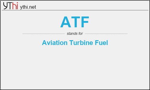 What does ATF mean? What is the full form of ATF?