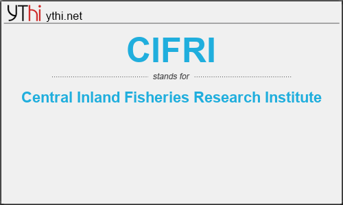 What does CIFRI mean? What is the full form of CIFRI?