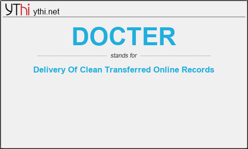 What does DOCTER mean? What is the full form of DOCTER?