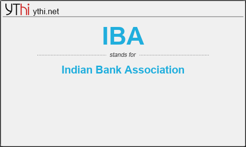 What does IBA mean? What is the full form of IBA?