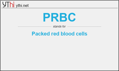 What does PRBC mean? What is the full form of PRBC?