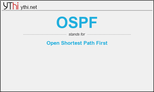 What does OSPF mean? What is the full form of OSPF?