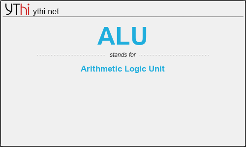 What does ALU mean? What is the full form of ALU?