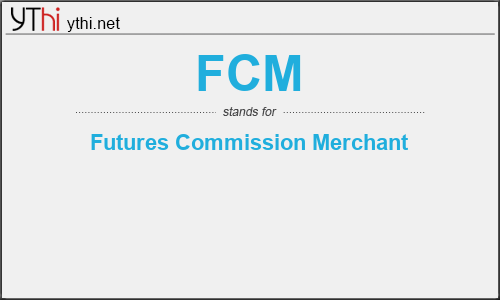 What does FCM mean? What is the full form of FCM?