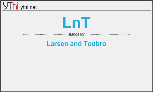 What does LNT mean? What is the full form of LNT?