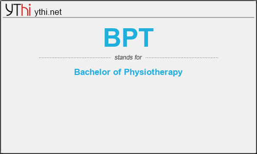 What does BPT mean? What is the full form of BPT?