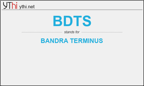 What does BDTS mean? What is the full form of BDTS?