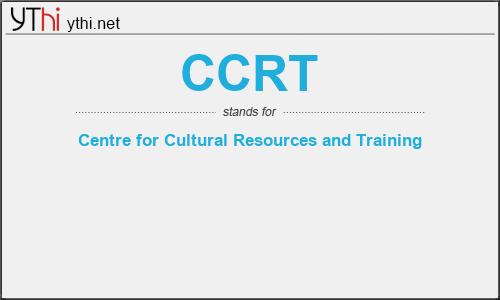 What does CCRT mean? What is the full form of CCRT?