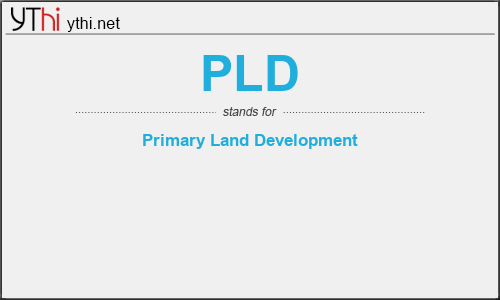 What does PLD mean? What is the full form of PLD?