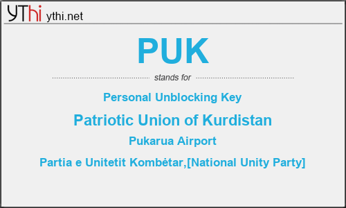 What does PUK mean? What is the full form of PUK?