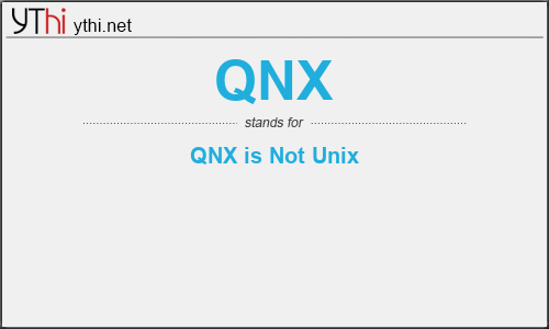 What does QNX mean? What is the full form of QNX?