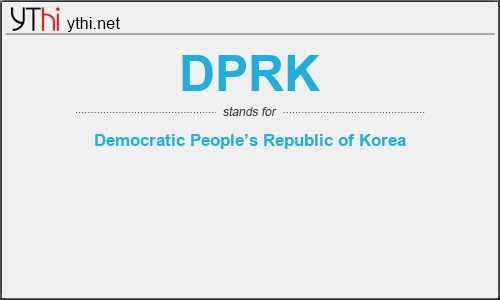 What does DPRK mean? What is the full form of DPRK?