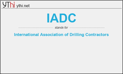 What does IADC mean? What is the full form of IADC?