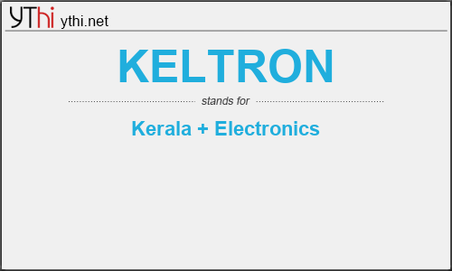 What does KELTRON mean? What is the full form of KELTRON?