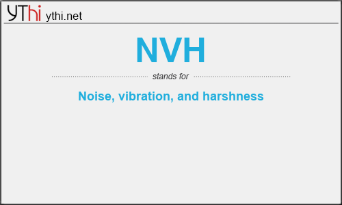 What does NVH mean? What is the full form of NVH?