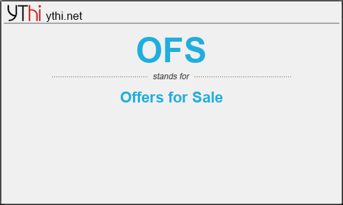 What does OFS mean? What is the full form of OFS?