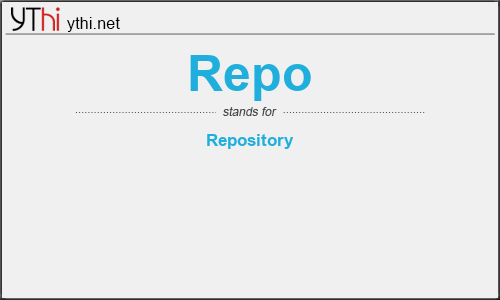 What does REPO mean? What is the full form of REPO?