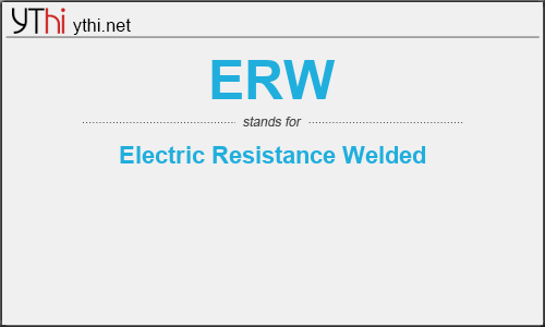 What does ERW mean? What is the full form of ERW?