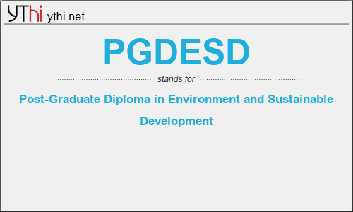 What does PGDESD mean? What is the full form of PGDESD?