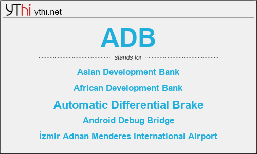 What does ADB mean? What is the full form of ADB?