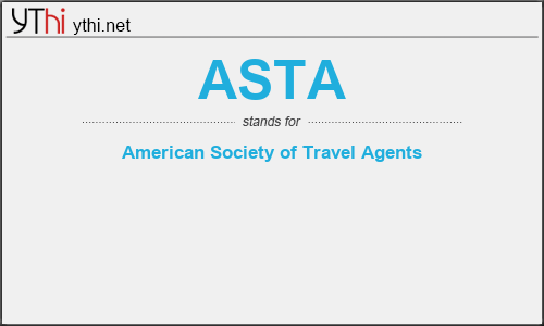 What does ASTA mean? What is the full form of ASTA?