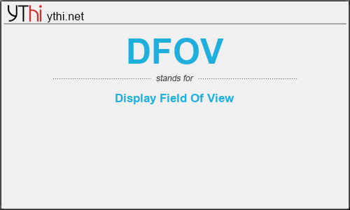 What does DFOV mean? What is the full form of DFOV?