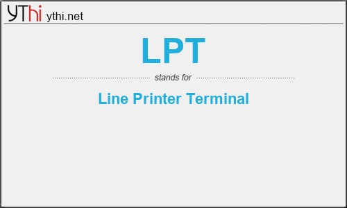 What does LPT mean? What is the full form of LPT?