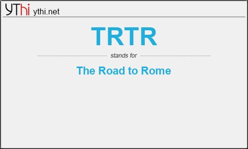 What does TRTR mean? What is the full form of TRTR?