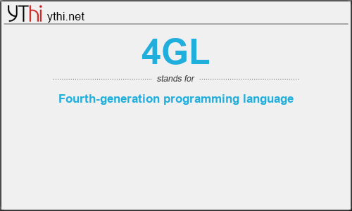 What does 4GL mean? What is the full form of 4GL?