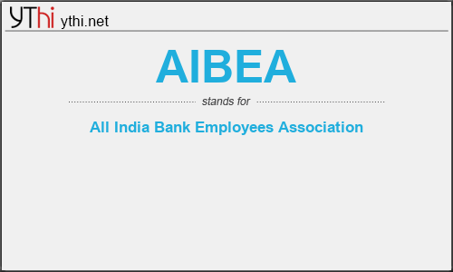 What does AIBEA mean? What is the full form of AIBEA?