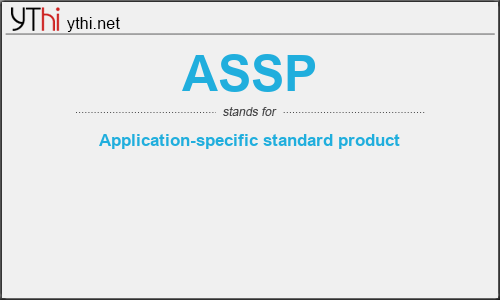What does ASSP mean? What is the full form of ASSP?