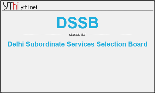 What does DSSB mean? What is the full form of DSSB?