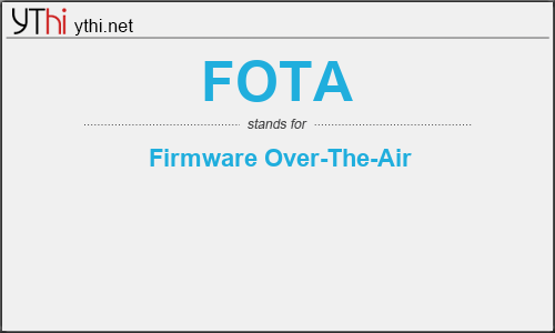 What does FOTA mean? What is the full form of FOTA?