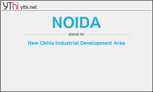 What does NOIDA mean? What is the full form of NOIDA?