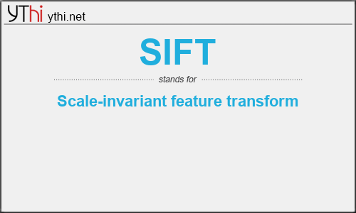 What does SIFT mean? What is the full form of SIFT?