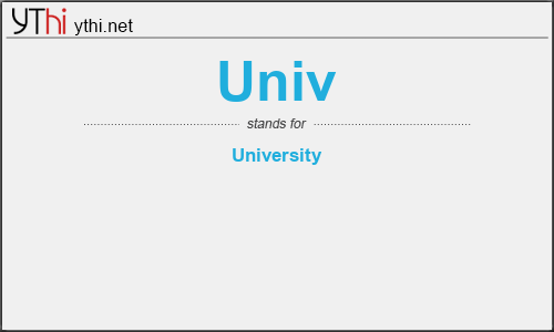 What does UNIV mean? What is the full form of UNIV?