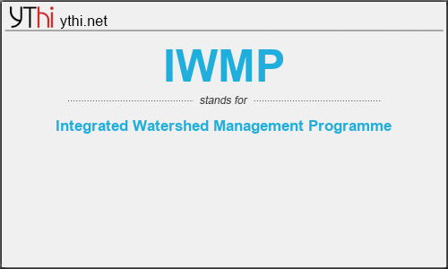 What does IWMP mean? What is the full form of IWMP?