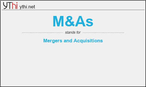 What does M&AS mean? What is the full form of M&AS?