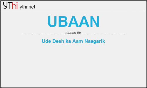 What does UBAAN mean? What is the full form of UBAAN?