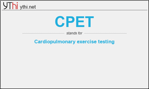 What does CPET mean? What is the full form of CPET?