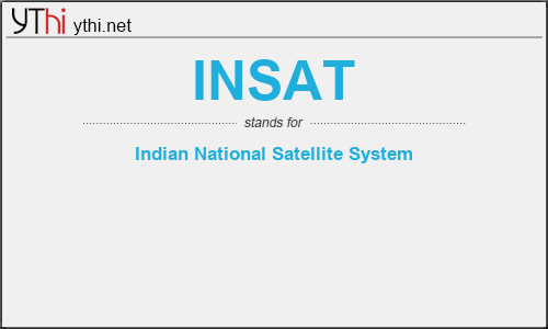 What does INSAT mean? What is the full form of INSAT?