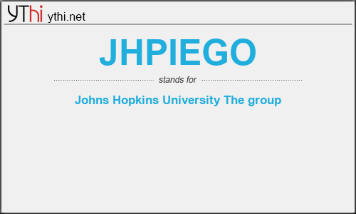 What does JHPIEGO mean? What is the full form of JHPIEGO?