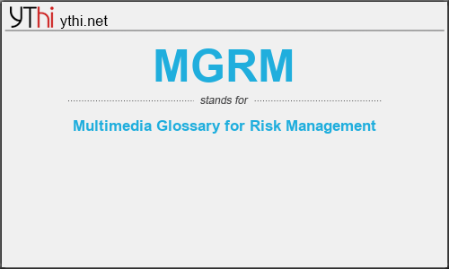 What does MGRM mean? What is the full form of MGRM?