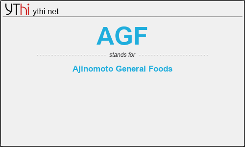 What does AGF mean? What is the full form of AGF?