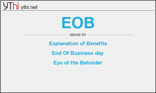 What does EOB mean? What is the full form of EOB?