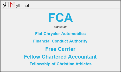 What does FCA mean? What is the full form of FCA?